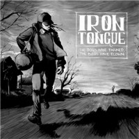 Purchase Iron Tongue - The Dogs Have Barked, The Birds Have Flown