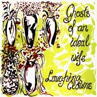 Purchase Laughing Clowns - Ghost Of An Ideal Wife