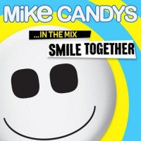 Purchase Mike Candys - Smile Together - In The Mix CD1
