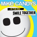 Buy Mike Candys - Smile Together - In The Mix CD2 Mp3 Download