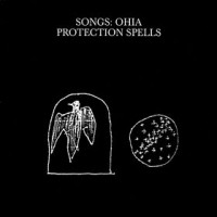 Purchase Songs Ohia - Protection Spells