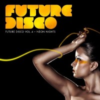 Purchase VA - Future Disco Vol. 4 - Neon Nights CD1