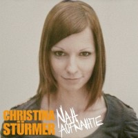 Purchase Christina Stürmer - Nahaufnahme