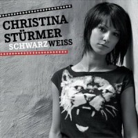 Purchase Christina Stürmer - Schwarz Weiss