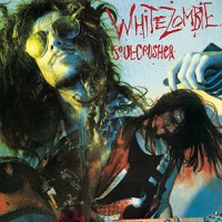 Purchase White Zombie - Psycho-Head Blowout + Soul-Crusher