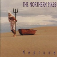 Purchase The Northern Pikes - Neptune