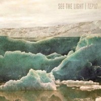 Purchase See The Light - Tepid