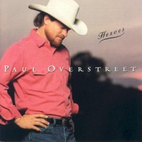 Purchase Paul Overstreet - Heroes