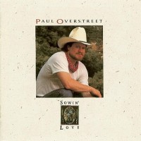 Purchase Paul Overstreet - Sowin' Love
