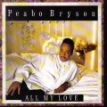 Buy Peabo Bryson - All My Love Mp3 Download