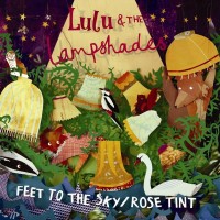 Purchase Lulu & The Lampshades - Feet To The Sky (CDS)