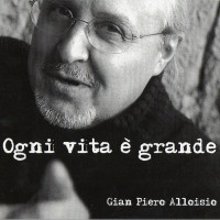 Purchase Gian Piero Alloisio - Ogni Vita E' Grande
