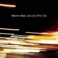 Buy Eliane Elias - Around The City Mp3 Download