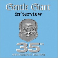 Purchase Gentle Giant - Interview (Remastered 2005 35Th Anniversary Edition Drt)