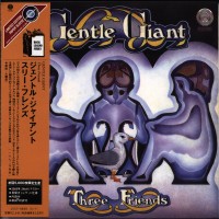 Purchase Gentle Giant - Three Friends (Remastered 2006 Vertigo)