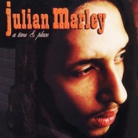 Purchase Julian Marley - A Time & Place