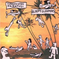 Purchase Sleepy Sleepers - Turakaisten Paratiisi