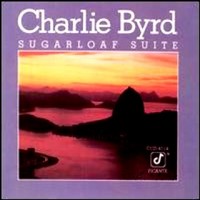 Purchase Charlie Byrd - Sugarloaf Suite (Vinyl)