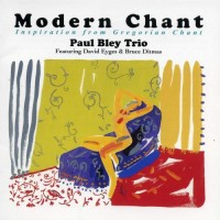 Purchase Paul Bley Trio - Modern Chant: Inspiration From Gregorian Chant