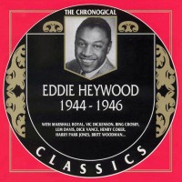 Purchase Eddie Heywood - Chronological Classics: 1944-1946