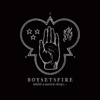 Purchase Boysetsfire - While A Nation Sleeps...