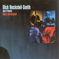 Purchase Dick Heckstall-Smith - Blues And Beyond (With Friends)