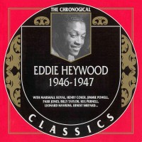 Purchase Eddie Heywood - Chronological Classics: 1946-1947