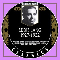 Purchase Eddie Lang - Chronological Classics: 1927-1932