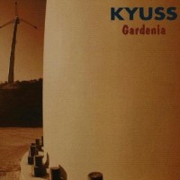 Purchase Kyuss - Gardenia (CDS)
