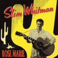 Purchase Slim Whitman - Rose Marie CD1