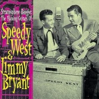 Purchase Speedy West & Jimmy Bryant - Stratosphere Boogie: The Flaming Guitars Of Speedy West & Jimmy Bryant