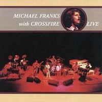 Purchase Michael Franks - With Crossfire (Live) (Vinyl)
