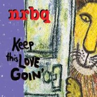 Purchase Nrbq - Keep This Love Goin'