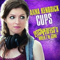 Purchase Anna Kendrick - Cups (Pitch Perfect's "When I'm Gone") (CDS)