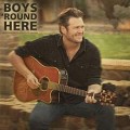Buy Blake Shelton - Boys 'Round Here (CDS) Mp3 Download