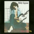 Buy Billy Squier - Don't Say No (Reissued 1990) Mp3 Download