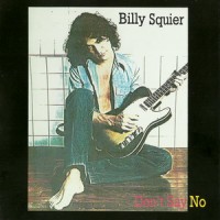 Purchase Billy Squier - Don't Say No (Reissued 1990)
