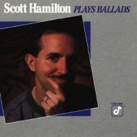 Purchase Scott Hamilton - Plays Ballads