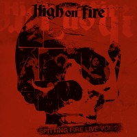 Purchase High On Fire - Spitting Fire Live Vol. 2