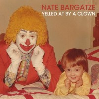 Purchase Nate Bargatze - Yelled At By A Clown
