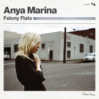 Purchase Anya Marina - Felony Flats (Deluxe Version)