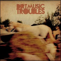 Purchase Dirtmusic - Troubles
