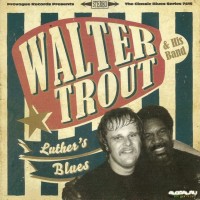 Purchase Walter Trout & His Band - Luther's Blues