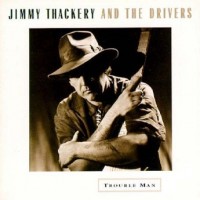 Purchase Jimmy Thackery - Trouble Man