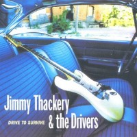 Purchase Jimmy Thackery & The Drivers - Drive To Survive
