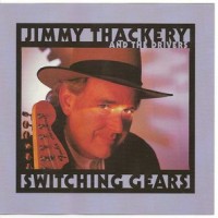Purchase Jimmy Thackery & The Drivers - Switching Gears