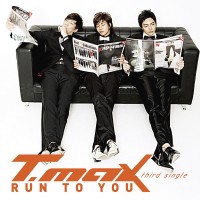 Purchase T-Max - Run To You (CDS)