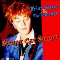 Purchase Brian Setzer & The Tomcats - Stray Cat Strut (Remastered 1997)