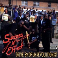 Purchase Success-N-Effect - Drive-By Of Uh Revolutionist