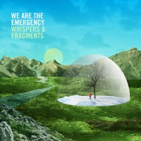 Purchase We Are The Emergency - Whispers & Fragments
